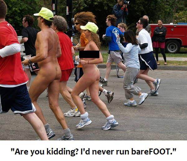 Running bare is one thing, barefoot?