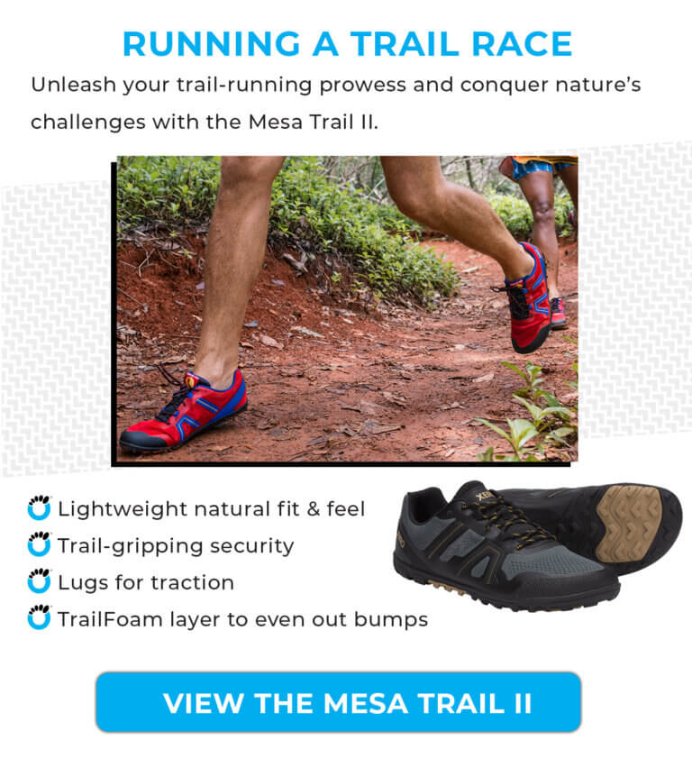 Running a Trail Race Mesa Trail II Unleash your trail-running prowess and conquer nature’s challenges with the Mesa Trail II. Lightweight trail runner with natural fit & feel Comfort meets trail-gripping security Lugs for traction + TrailFoaM layer to even out bumps