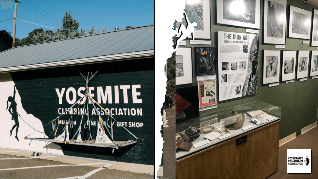 Two shots of the Yosemite Climbing Association’s Climbing Museum. One of the outside. And one picture of one exhibit inside the musuem.